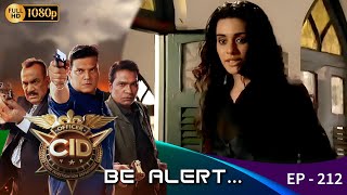 CID - Be Alert  Ep - 212 | Mega Serial | Shivaji Satam, Aditya Shrivastava, Dayanand Shetty