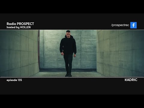 Radio Prospect 135 - Kadric