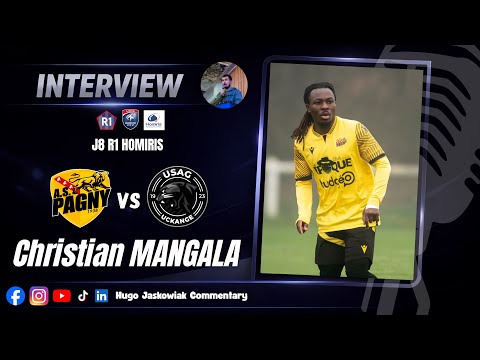 Interview 🎤 Christian MANGALA - AS PAGNY SUR MOSELLE 🆚 USAG UCKANGE