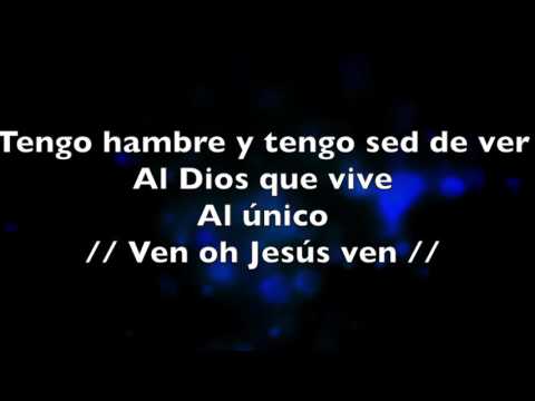 Hambre Por el Dios Vivo (letra) New Wine