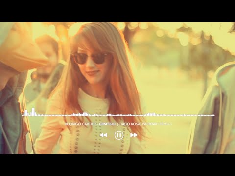 RODRIGO CARTIER - GIRASSOL ( TIAGO ROSA, ISHIMARU REMIX ) - ALTERNATIVE VIDEO ... It Rodrigues Edit