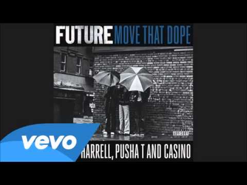 Future-Move That Dope Ft. Pharrell,Pusha T,Casino
