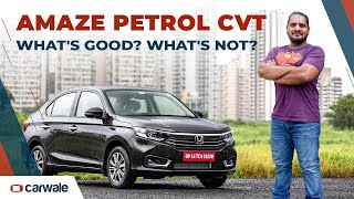 Honda Amaze Petrol CVT 2022 Review | What's Good and What's Not? | CarWale