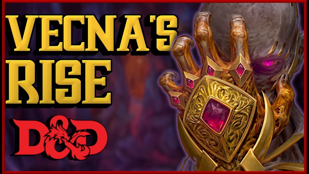 Vecna: From Lich to Godhood - D&D Lore