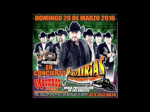 Polo Urias y Su Maquina Nortena Mix Exitos 2016