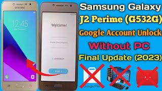 Samsung J2 Prime G532G FRP Bypass || Final Update Without PC New Method (2023)