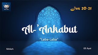 SURAT AL ANKABUT - BESERTA TERJEMAHAN BAHASA INDONESIA