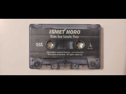 Ismet Horo - Nove fore Ismeta Hore - A strana - (Audio 1999)