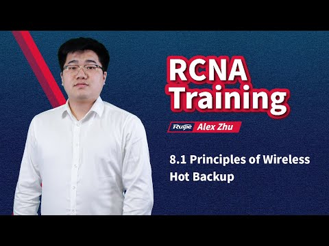 RCNA WLAN | Ruijie Training | 8.1 Principles of Wireless Hot Backup