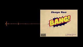 "Bang Promo" Shuga Rae ft. Glasses Malone