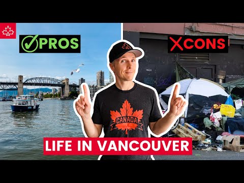 LIFE in Vancouver: PROS & CONS of living in Vancouver (watch before moving)