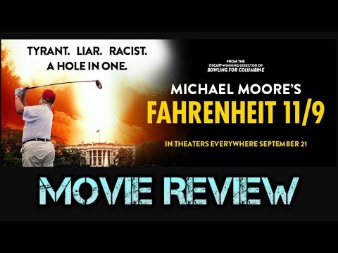 Fahrenheit 11/9 Review