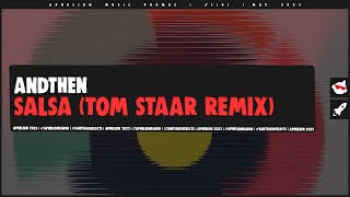 Andthen - Salsa (Tom Staar Remix) (Extended Mix) video