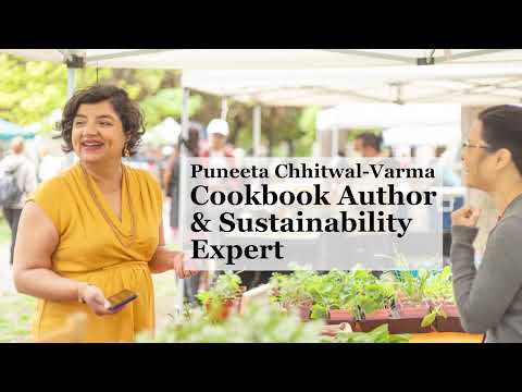 Cookbook Writer + Food and Waste Activist, Puneeta Chhitwal-Varma, on video
