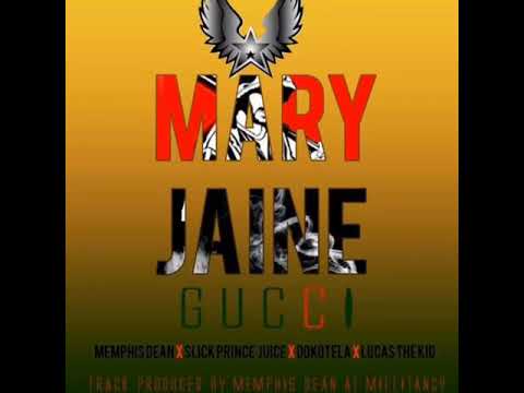 Marry Jain Gucci Memphis Dean ft Slick-Prince,Juice _Dokotela LukasThaKid Video