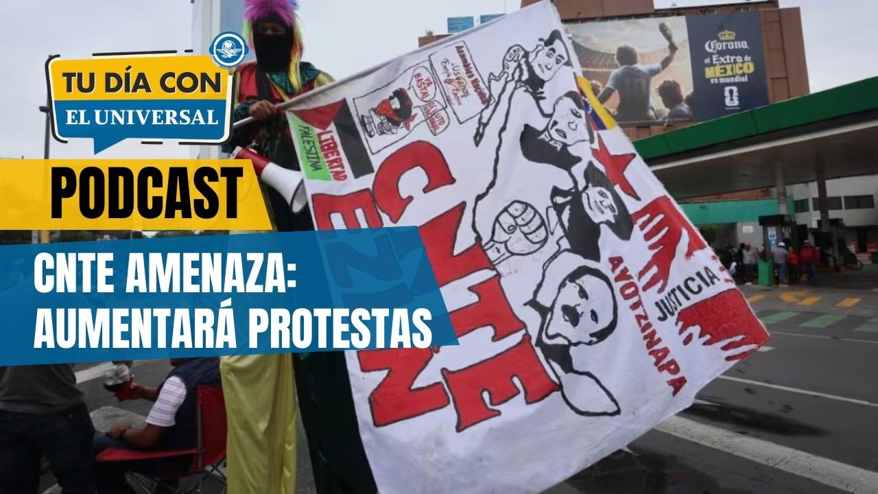 El Mundial en puerta y la CNTE amenaza: aumentará protestas