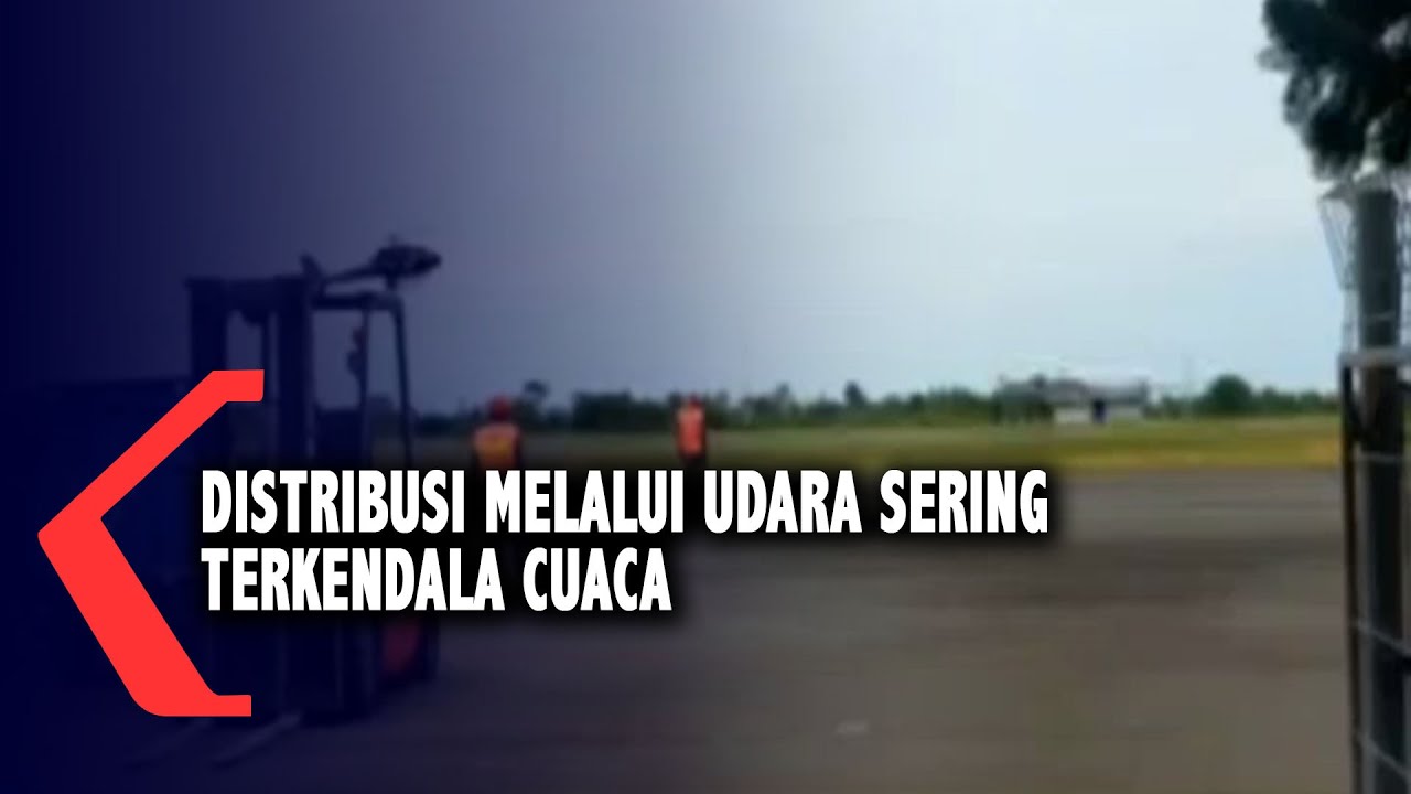 Distribusi Melalui Udara Sering Terkendala Cuaca