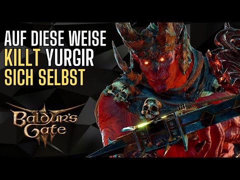 So besiegst Du Yurgir easy - Baldurs Gate 3 (deutsch)