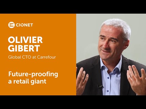 Olivier Gibert - CTO global do Carrefour - Preparando um gigante do varejo para o futuro
