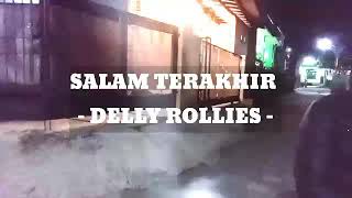 Download lagu Salam Terakhir - Lyrics | Ecky Lamoh | Delly Rollies mp3 Download lagu Salam Terakhir - Lyrics | Ecky Lamoh | Delly Rollies mp3