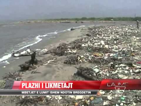 Plazhi i Likmetajt, mbetjet ndotin bregdetin - News, Lajme - Vizion Plus