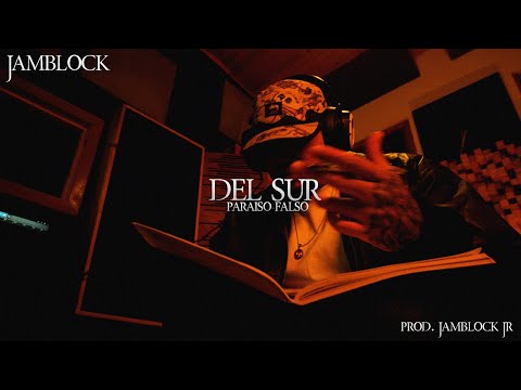 JAMBLOCK - DEL SUR/ PARAÍSO FALSO (Official Cypha)