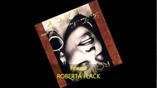Roberta Flack - FRIEND