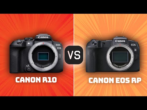 Canon R10 vs Canon EOS RP: Which Camera Is Better? (With Ratings & Sample Footage)