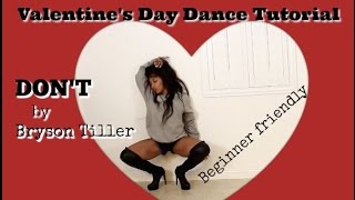 Don't (Bryson Tiller) Sexy Valentine's Day Tutorial For Beginners with Keaira LaShae