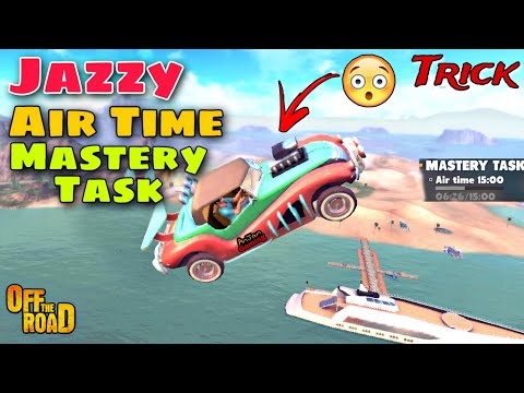 Off The Road Jazzy Air Time 15:00 min Mastery Task Easy Trick 😮😍 || OTR Jazzy Air Time 🤩