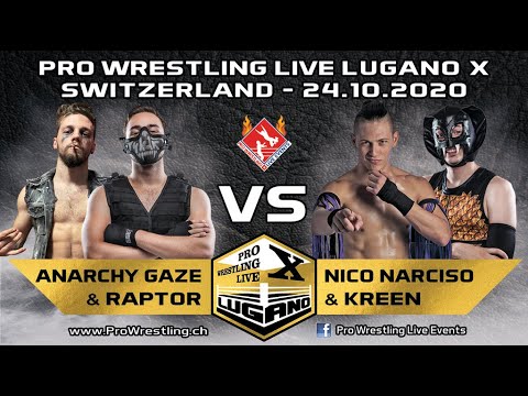 Nico Narciso & Kreen vs Anarchy Gaze & Raptor - Pro Wrestling Live Lugano X - 24.10.2020