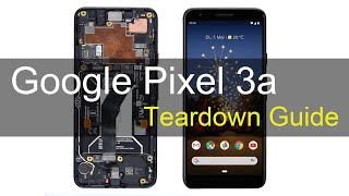 Google Pixel 3a Teardown