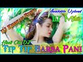 Tip Tip Barsa Pani||Hindi Old DJ Song ||DJ Mihir Santari