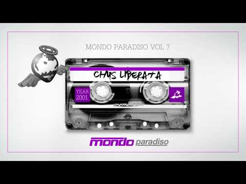 Chus Liberata & Dani E.P - MONDO PARADISO Vol 7 (2001)