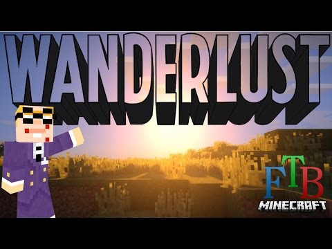 Wanderlust Reloaded [1.7.10] E02 - Update to 1.1.3 - Making Base