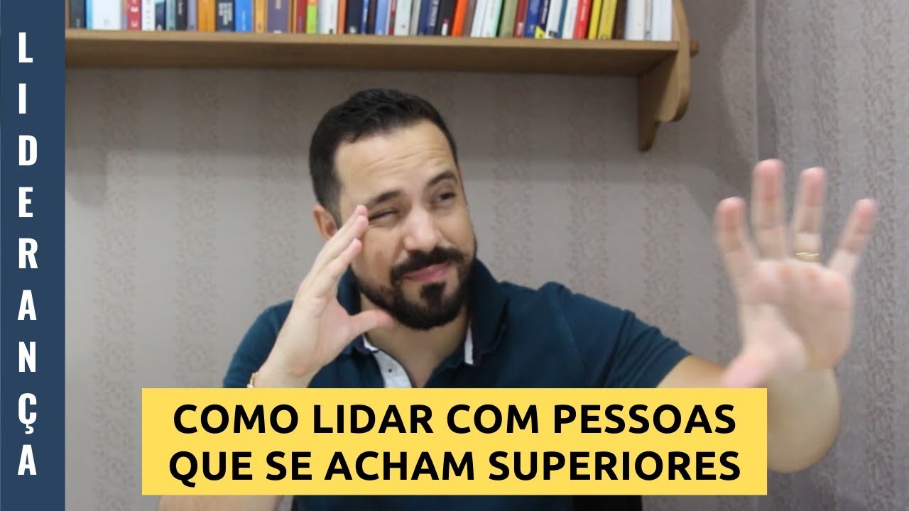 Como lidar com pessoas que se acham superiores