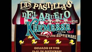 Las Pastillas del Abuelo - Tantas Escaleras- Exclusivo - Grabado en VIVO en la Kermesse