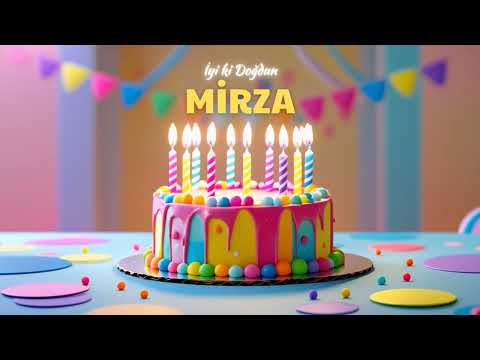 İyi ki Doğdun Mirza 🎂 (İsimli Doğum Günü Şarkısı)