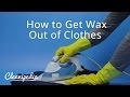 How To Get Eyebrow Wax Out Of Clothes