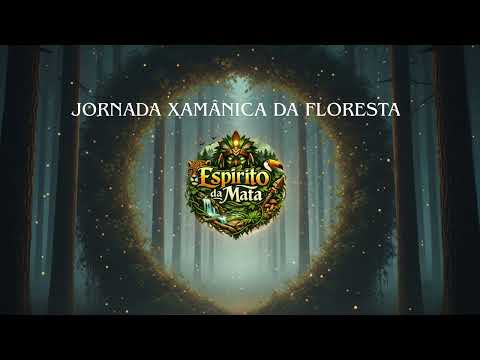 Jornada Xamânica da Floresta – 432Hz | Espírito da Mata