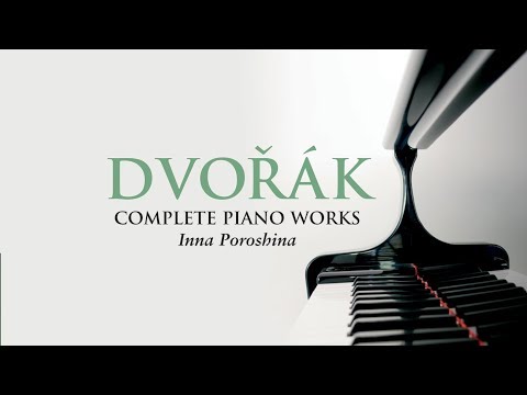 Dvorák: Complete Piano Works (Full Album)