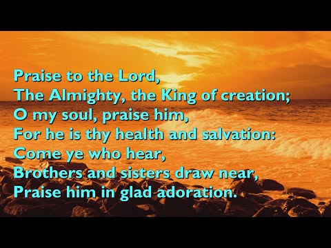 Praise to the Lord, the Almighty, (Tune: Lobe den Herren - 4vv) [with lyrics for congregations]