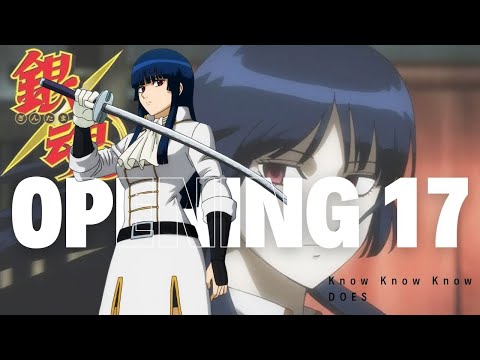 Gintama Opening 17 Full / KNOW KNOW KNOW - DOES - lyrics sub español