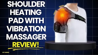 Shoulder Heating Pad With Vibration Massager: Legit Or Scam? Instant Pain Relief Test!