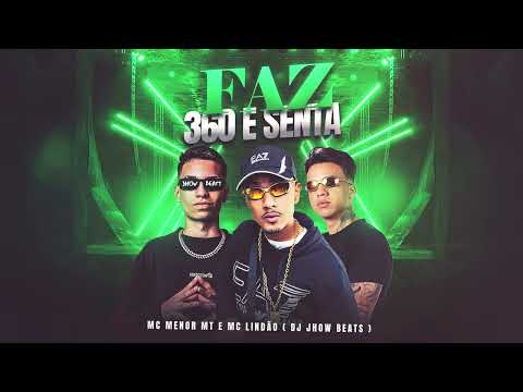 FAZ 360 E SENTA / TOMA JACK TOMA  - MC MENOR MT e MC LINDÃO ( DJ JHOW BEATS )