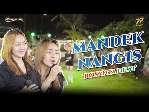 ROSYNTA DEWI - MANDEK NANGIS | Feat. RASTAMANIEZ ( Official Music Video )
