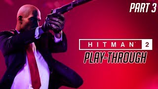 HITMAN 2 GAMEPLAY WALKTHROUGH | LONG SHOT | ANOTHER LIFE | WHITTLETON CREEK