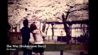 Bei Maejor - She Was (Broken Love Story)