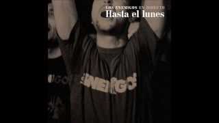 LOS ENEMIGOS - Dentro