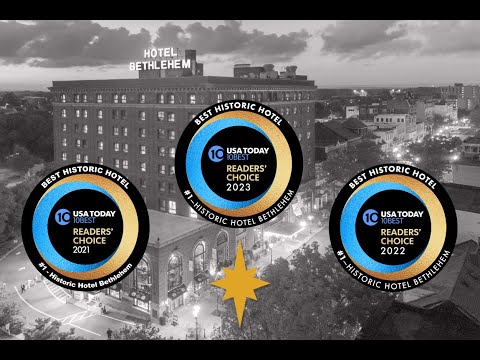 3-Time National Champions! Historic Hotel Bethlehem Named #1 Best Historic Hotel By USA TODAY 10Best